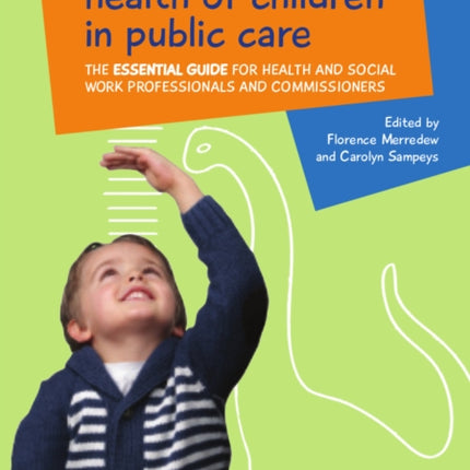 Promoting the Health of Children in Public Care