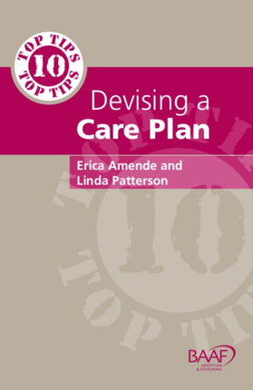 Ten Top Tips for Devising A Care Plan