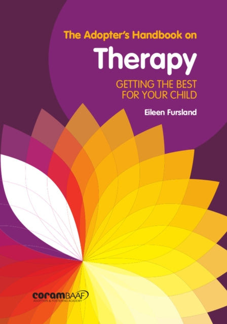 The Adopter's Handbook on Therapy: Getting the Best for Your Child