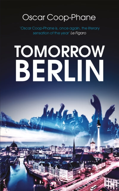 Tomorrow, Berlin