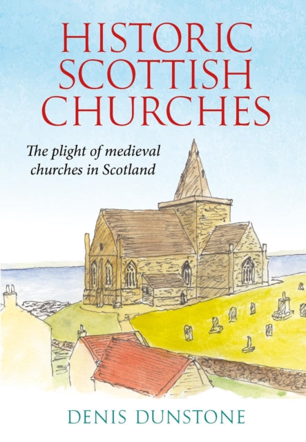 Historic Churches of Scotland