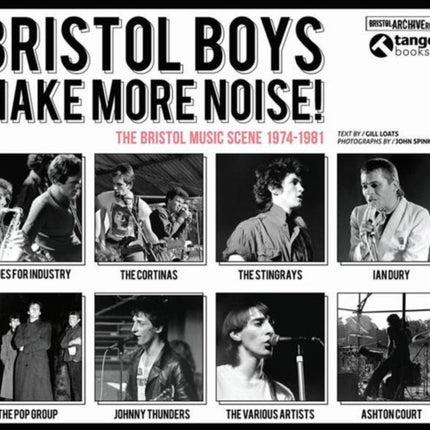 Bristol Boys Make More Noise: The Bristol Music Scene 1974-1981