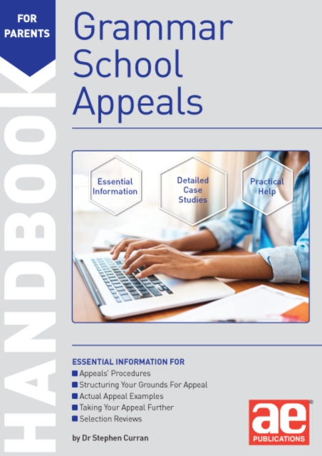 Grammar School Appeals Handbook: 11+, 12+ and 13+ Appeals: 2022