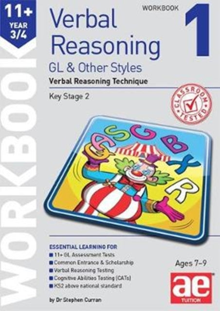 11+ Verbal Reasoning Year 3/4 GL & Other Styles Workbook 1: Verbal Reasoning Technique