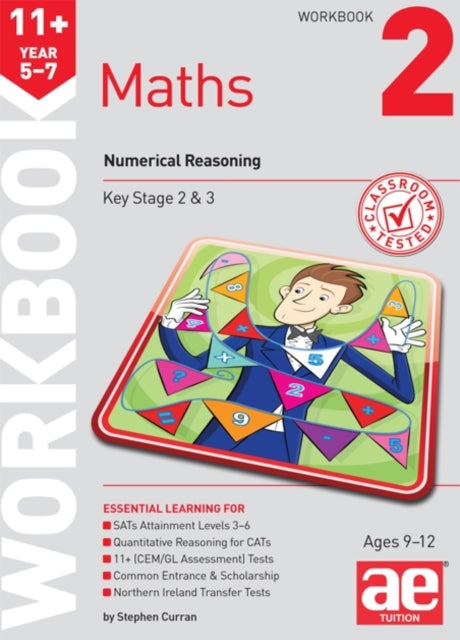 11+ Maths Year 5-7 Workbook 2: Numerical Reasoning