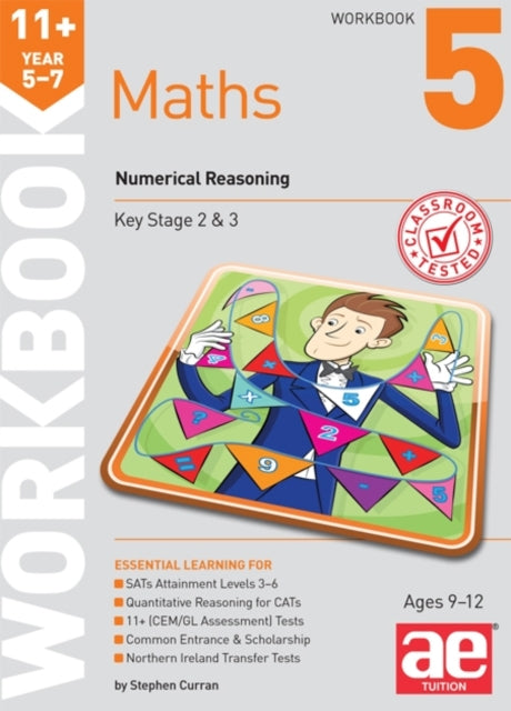 11+ Maths Year 5-7 Workbook 5: Numerical Reasoning