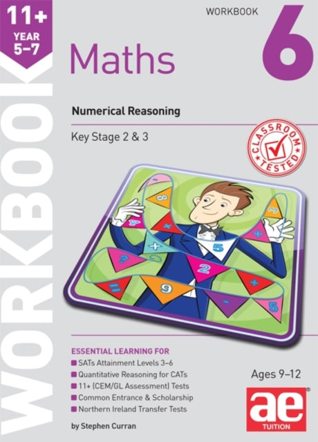 11+ Maths Year 5-7 Workbook 6: Numerical Reasoning