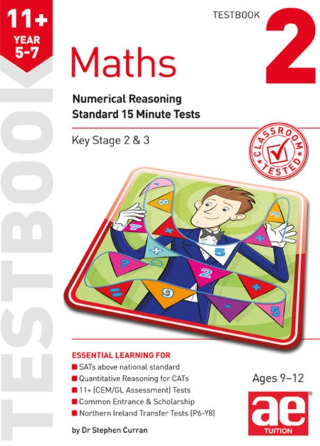 11+ Maths Year 5-7 Testbook 2: Numerical Reasoning Standard 15 Minute Tests