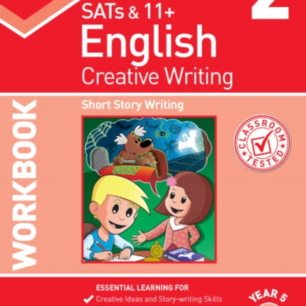 KS2 Creative Writing Year 5 Workbook 2: Short Story Writing