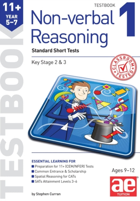 11+ Non-verbal Reasoning Year 5-7 Testbook 1: Standard GL Assessment Style 10 Minute Tests