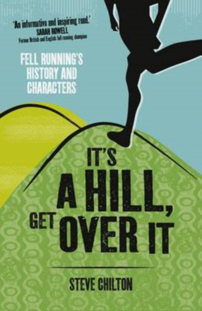 It's a Hill, Get Over it: Fell Running's History and Characters