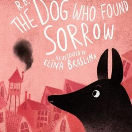 The Dog Who Found Sorrow