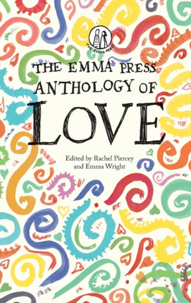The Emma Press Anthology of Love