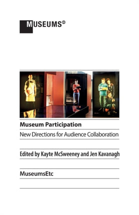 Museum Participation: New Directions for Audience