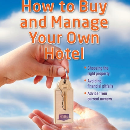 How to Buy and Manage Your Own Hotel