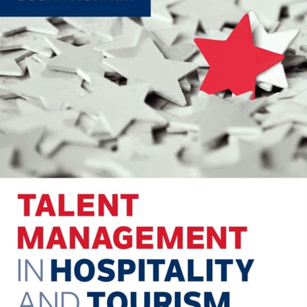 Talent Management in Hospitality and Tourism