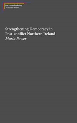 Strengthening Democracy in Post-Conflict Northern