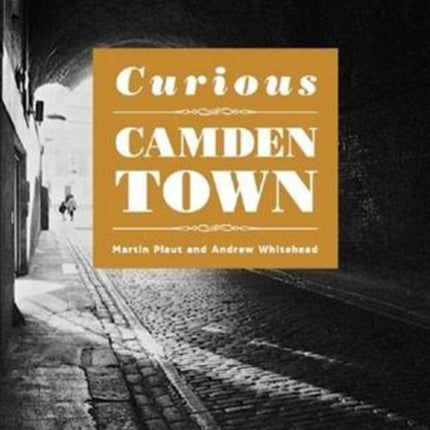 Curious Camden Town