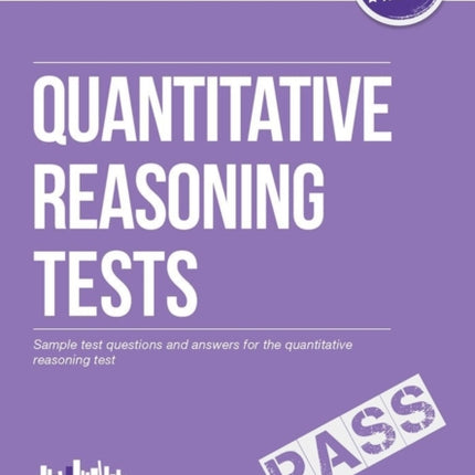 Quantitative Reasoning Tests: The Ultimate Guide to Passing Quantitative Reasoning Tests