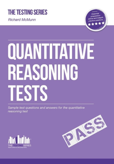 Quantitative Reasoning Tests: The Ultimate Guide to Passing Quantitative Reasoning Tests