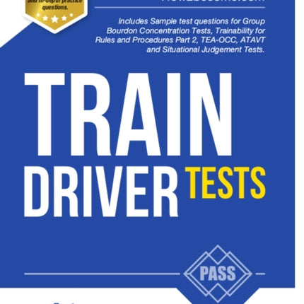 Train Driver Tests: The Ultimate Guide for Passing the New Trainee Train Driver Selection Tests: ATAVT, TEA-OCC, SJE's and Group Bourdon Concentration Tests: 1