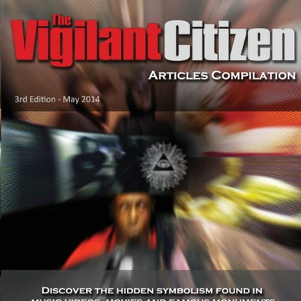 Vigilant Citizen - Articles Compilation:  Symbols Rule the World, Not Words nor Laws
