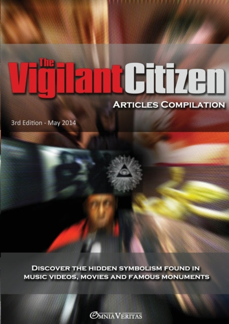 Vigilant Citizen - Articles Compilation:  Symbols Rule the World, Not Words nor Laws