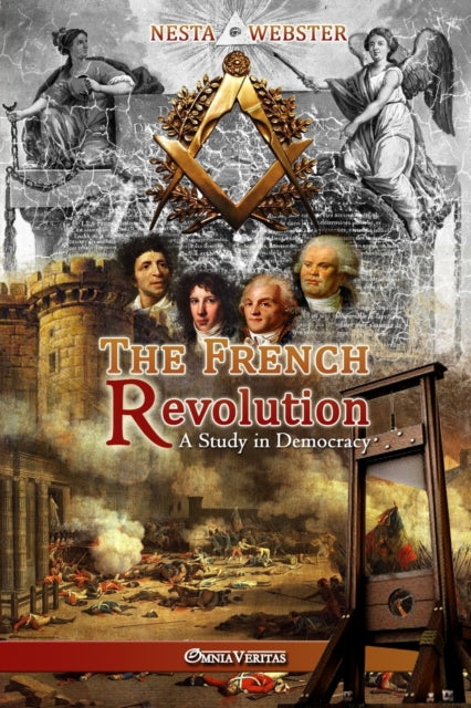 The French Revolution: A Study in Democracy