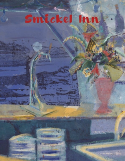 Nick Goss: Smickel Inn