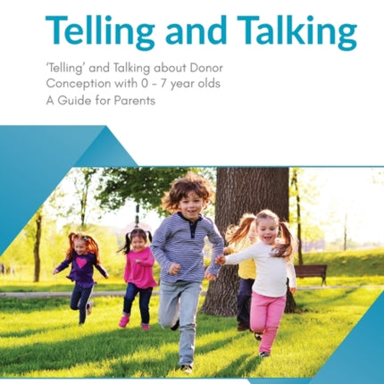 Telling and Talking 0-7 Years: A Guide for Parents