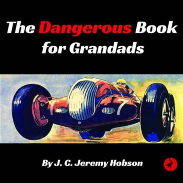 The Dangerous Book for Grandads