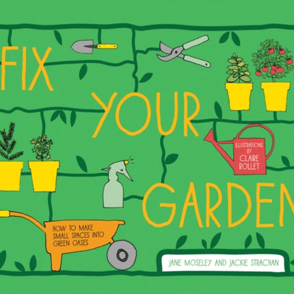 Fix Your Garden: How to make small spaces into green oases