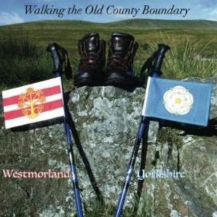 Yorkshire's North-West Frontier: Walking the old County Boundary: 2019