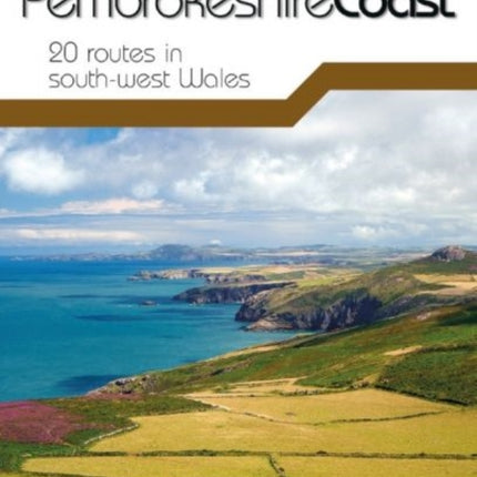 Day Walks on the Pembrokeshire Coast: 20 routes in south-west Wales