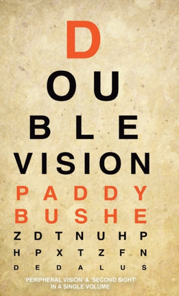 Double Vision: 'Peripheral Vision' & 'Second Sight' in one volume
