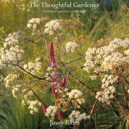 The Thoughtful Gardener: An Intelligent Approach to Garden Design