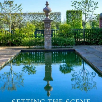 Setting the Scene: A Garden Design Masterclass from Repton to the Modern Age