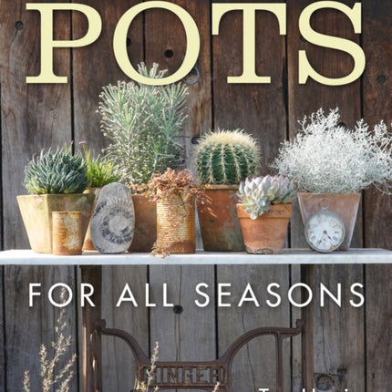 Pots for All Seasons