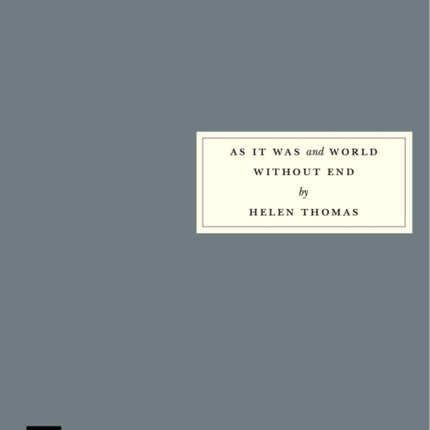 As As It Was and World Without End