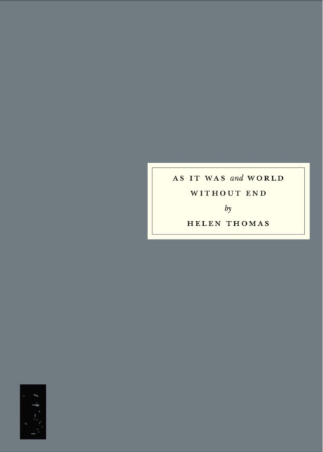 As As It Was and World Without End
