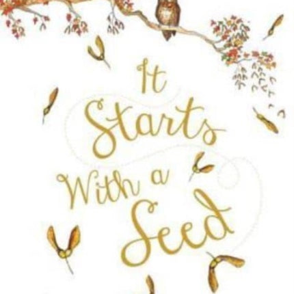 It Starts with a Seed