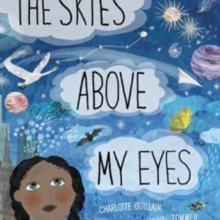 The Skies Above My Eyes