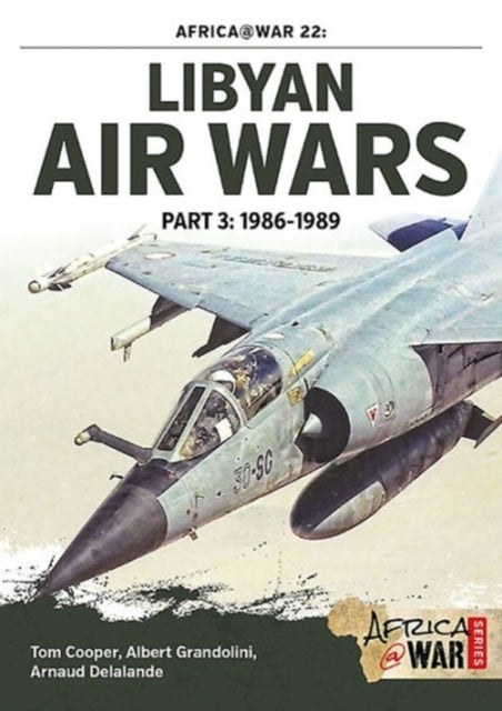 Libyan Air Wars Part 3: 1985-1989: Part 3: 1986–1989