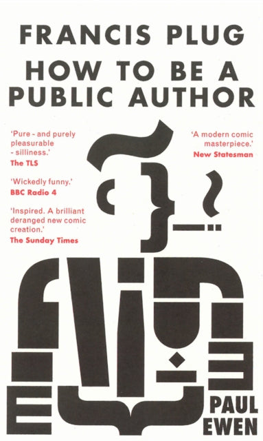 Francis Plug - How To Be A Public Author