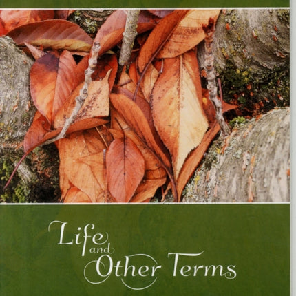 Life and Other Terms