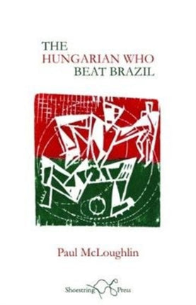 The Hungarian Who Beat Brazil