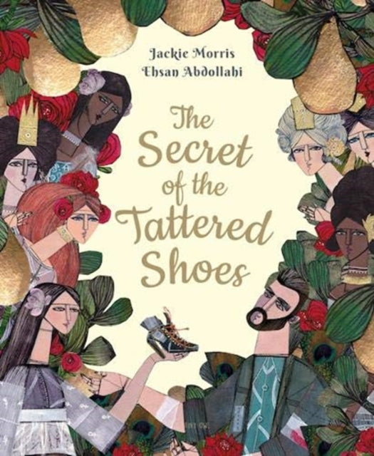 The Secret of the Tattered Shoes One Story Many Voices