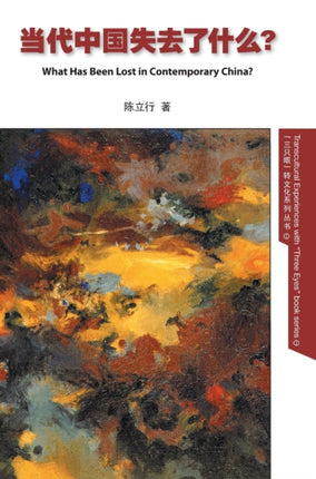 What Has Been Lost in Contemporary China? Chinese