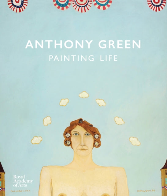 Anthony Green: A Painting Life