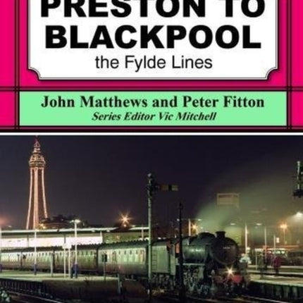 Preston To Blackpool: The Fylde Lines